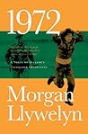 1972: A Novel of Ireland's Unfinished Revolution
