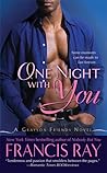 One Night With You (Grayson Friends, #3) One Night With You (Grayson Friends, #3)