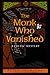 The Monk Who Vanished (Sister Fidelma, #7)