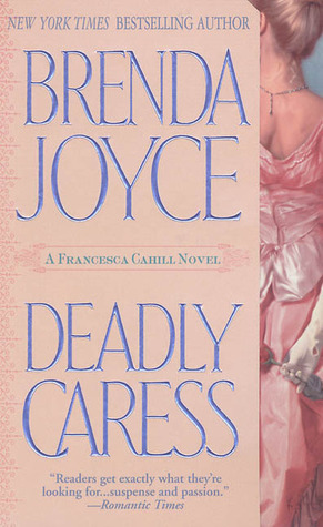 Deadly Caress (Francesca Cahill Deadly, #5)