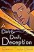 A Dark and Deadly Deception...
