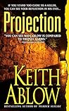 Projection by Keith Ablow