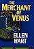 Merchant of Venus by Ellen Hart Merchant of Venus by Ellen Hart