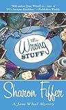 The Wrong Stuff by Sharon Fiffer