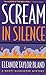 Scream In Silence (Marti Ma...