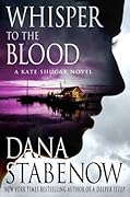 Whisper to the Blood (Kate Shugak, #16)