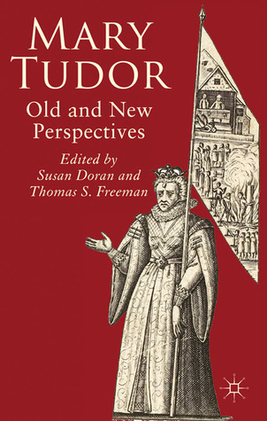 Mary Tudor: Old and New Perspectives (Paperback)