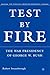 Test by Fire: The War Presidency of George W. Bush (The Evolving American Presidency)