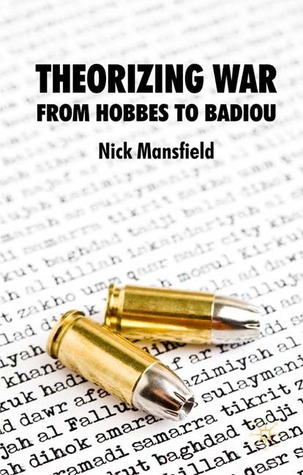 Theorizing War: From Hobbes to Badiou (Hardcover)