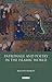 Patronage and Poetry in the Islamic World: Social Mobility and Status in the Medieval Middle East and Central Asia (Library of Middle East History)