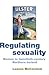 Regulating sexuality: Women...