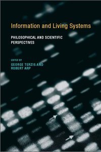 Information and Living Systems: Philosophical and Scientific Perspectives