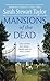 Mansions of the Dead (A Sweeney St. George Mystery #2)
