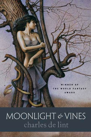 Moonlight And Vines Newford 6 By Charles De Lint