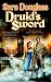 Druid's Sword (The Troy Game, #4)