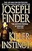 Killer Instinct by Joseph Finder Killer Instinct by Joseph Finder