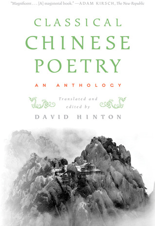 Classical Chinese Poetry: An Anthology (Paperback)