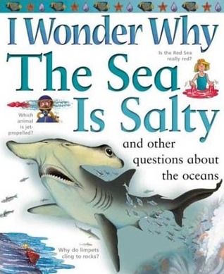 The Sea Is Salty: and Other Questions About the Oceans (Paperback)