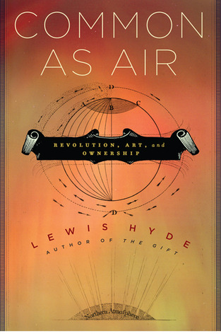 Common as Air: Revolution, Art, and Ownership (Hardcover)