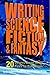 Writing Science Fiction & F...