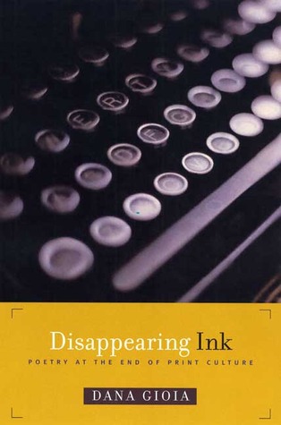 Disappearing Ink: Poetry at the End of Print Culture