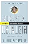 Robert A. Heinlein by William H. Patterson Jr.