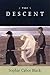 The Descent by Sophie Cabot Black