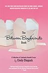 The Between Boyfriends Book by Cindy Chupack