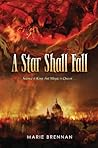 A Star Shall Fall by Marie Brennan