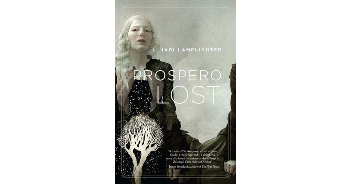Prospero Lost Prospero S Daughter 1 By L Jagi Lamplighter