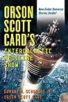 Orson Scott Card's InterGalactic Medicine Show by Edmund R. Schubert