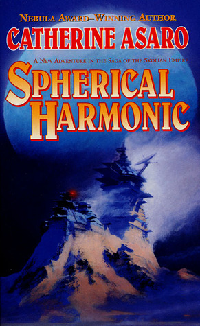 Spherical Harmonic (Saga of the Skolian Empire, #7)