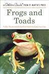Frogs and Toads (A Golden Guide from St. Martin's Press)