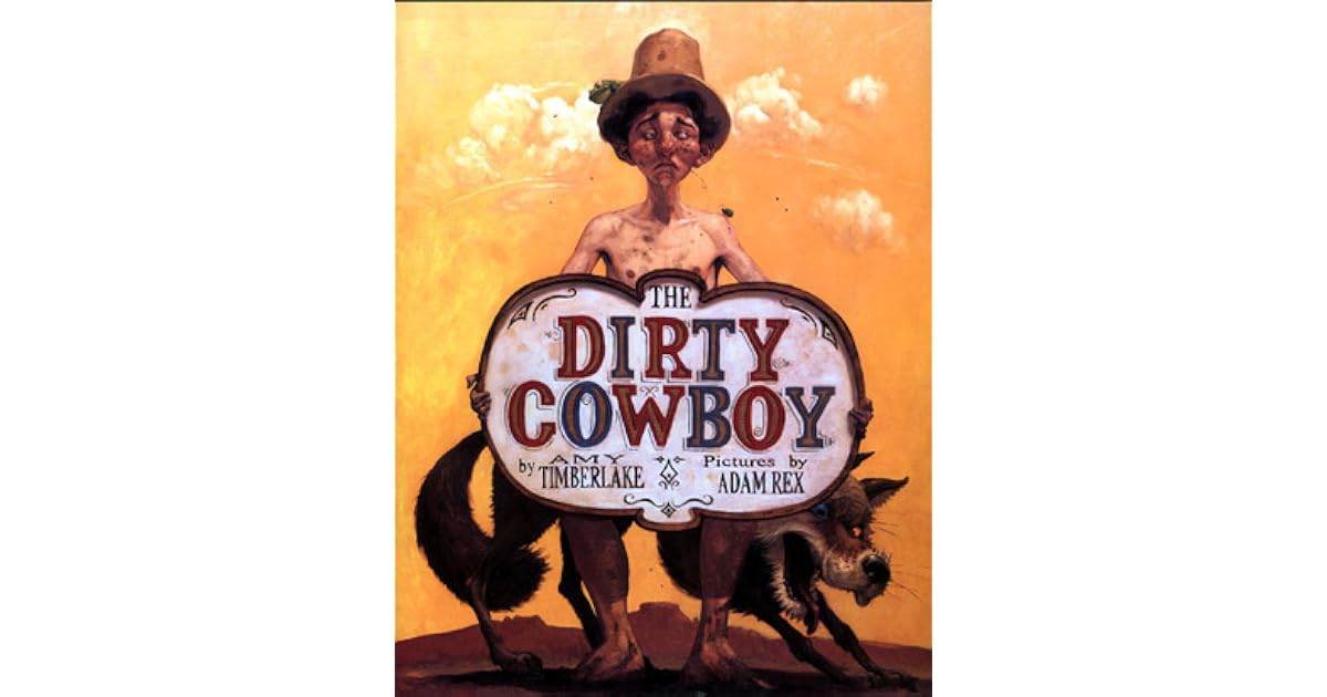 The Dirty Cowboy by Amy Timberlake