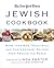 The New York Times Jewish Cookbook: More than 825 Traditional & Contemporary Recipes from Around the World