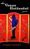 The Venus Hottentot: Poems The Venus Hottentot: Poems