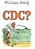 CDC? by William Steig