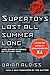 Supertoys Last All Summer Long and Other Stories of Future Time by Brian W. Aldiss