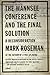 The Wannsee Conference and the Final Solution by Mark Roseman
