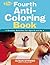 The Fourth Anti-Coloring Book: Creative Activities for Ages 6 and Up