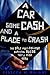 A Car, Some Cash and a Place to Crash by Rebecca Knight A Car, Some Cash and a Place to Crash by Rebecca Knight