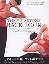 The Wharton's Back Book: End Back Pain--Now and Forever--With This Simple, Revolutionary Program The Wharton's Back Book: End Back Pain--Now and Forever--With This Simple, Revolutionary Program