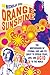 Orange Sunshine: The Brotherhood of Eternal Love and Its Quest to Spread Peace, Love, and Acid to the World