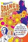 Orange Sunshine by Nicholas Schou