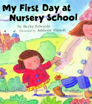 My First Day at Nursery School (Paperback)