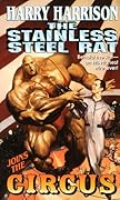 The Stainless Steel Rat Joins the Circus
