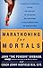 Marathoning for Mortals: A ...