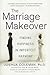 The Marriage Makeover by Joshua Coleman