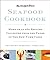 The New York Times Seafood Cookbook: 250 Recipes for More than 70 Kinds of Fish and Shellfish