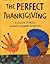 The Perfect Thanksgiving by Eileen Spinelli
